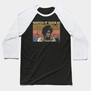 Watch It Suckai Baseball T-Shirt